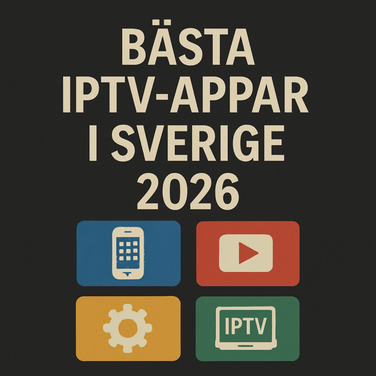 Bästa IPTV appar i Sverige 2026