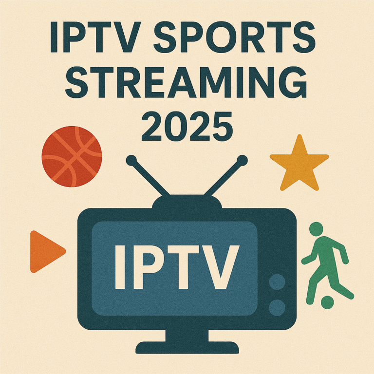 IPTV Sports Streaming 2025