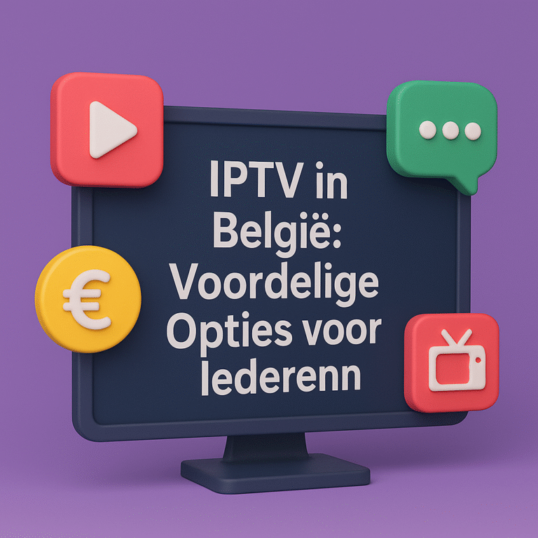 IPTV in België: Voordelige Opties voor Iedereen